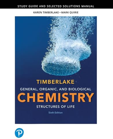 Student Study Guide and Selected Solutions Manual for General, Organic, and Biological Chemistry: Structures of Life