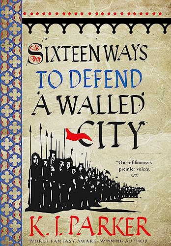 Sixteen Ways To Defend A Walled City