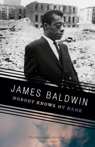 Nobody Knows My Name: More Notes of a Native Son (Vintage International)