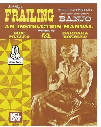 Frailing the 5-String Banjo: An Instruction Manual