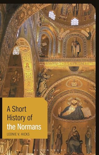 A Short History of the Normans (Short Histories)