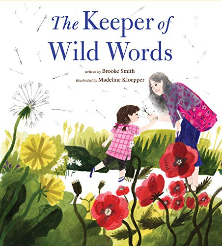 THE KEEPER OF WILD WORDS: (Nature for Kids, Exploring Nature with Children): 1