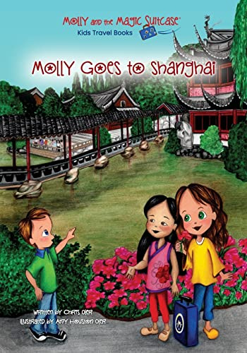 Molly and the Magic Suitcase: Molly Goes to Shanghai
