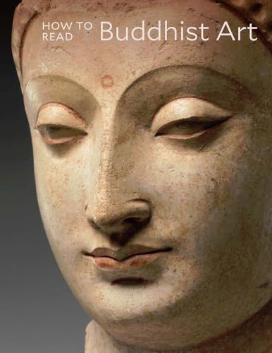 How to Read Buddhist Art (Metropolitan Museum of Art - How to Read)