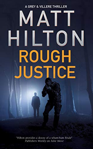 Rough Justice: 6 (A Grey and Villere Thriller)