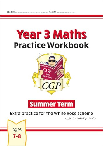 New CGP KS2 Maths Workbook - Year 3 Summer Term (extra practice for the White Rose scheme) (CGP Maths Mastery)