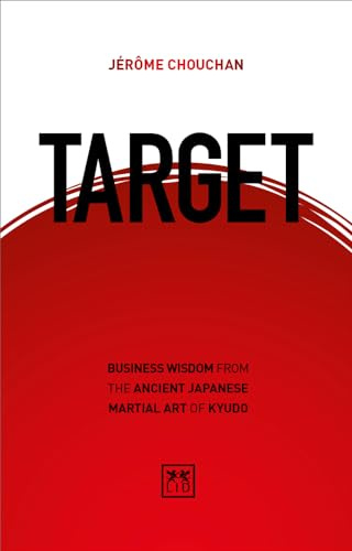 Target: Business wisdom from the ancient Japanese martial art of Kyudo