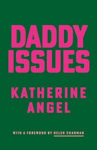 Peninsula Press Ltd Daddy Issues.