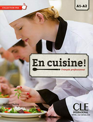 En cuisine! - Niveaux A1/A2 - Livre de l'élève + CD: Livre avec CD-MP3