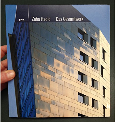 Zaha Hadid. Das Gesamtwerk