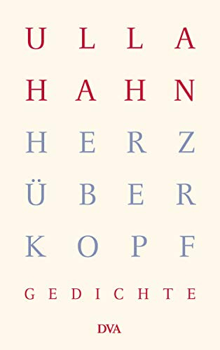 Herz über Kopf: Gedichte (Lyrik, Band 1)