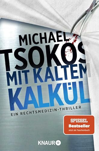 Mit kaltem Kalkül: Ein Rechtsmedizin-Thriller | SPIEGEL Bestseller (Die Sabine Yao-Reihe, Band 2)