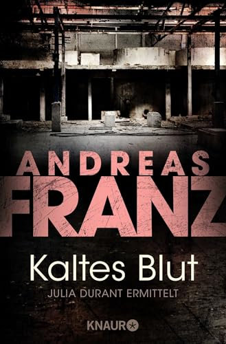 Kaltes Blut: Julia Durants 6. Fall: Julia Durant ermittelt | Kriminalroman