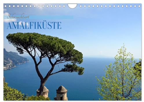 Sehnsuchtsort Amalfiküste (Wandkalender 2026 DIN A4 quer), CALVENDO Monatskalender: Jeder Blick ist ein Versprechen. (CALVENDO Orte)