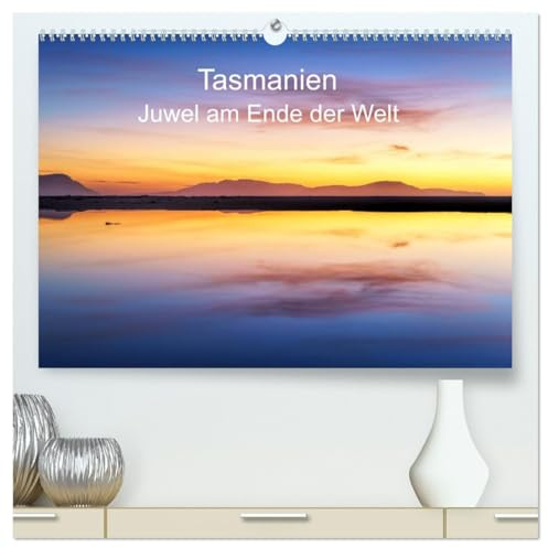 Tasmanien - Juwel am anderen Ende der Welt (hochwertiger Premium Wandkalender 2026 DIN A2 quer), Kunstdruck in Hochglanz: Tasmanien: wilde Küste und ursprüngliche Regenwälder (CALVENDO Natur)