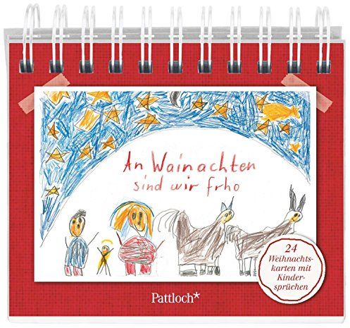 An Wainachten sind wir frho: 24 Weihnachtskarten mit Kindersprüchen