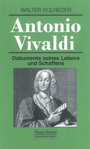 Antonio Vivaldi: Dokumente seines Lebens und Schaffens (Taschenbücher zur Musikwissenschaft)