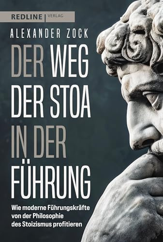 Der Weg der Stoa in der Führung: Wie moderne Führungskräfte von der Philosophie des Stoizismus profitieren