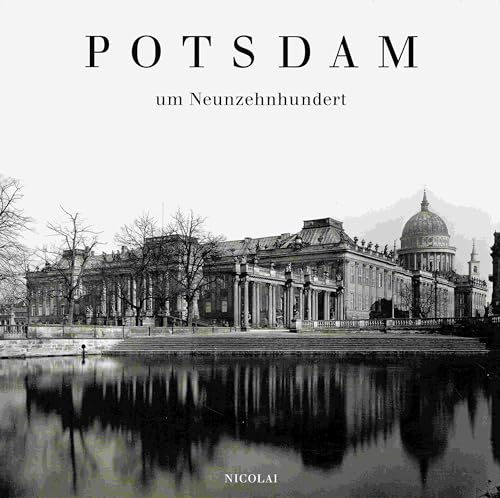 Potsdam um Neunzehnhundert.