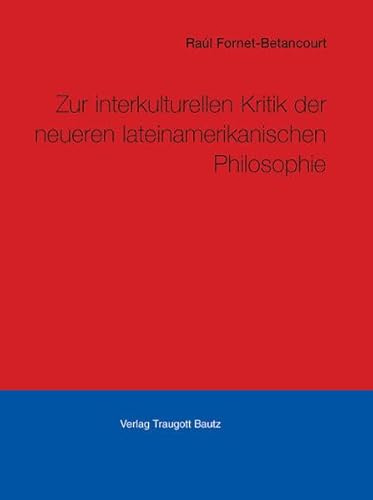 Kritik der neueren lateinamerikanischen Philosophie
