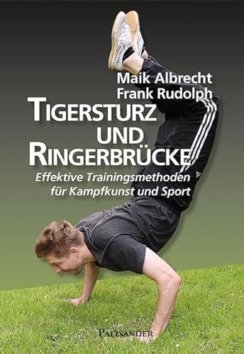 Tigersturz und Ringerbrücke: Effektive Trainingsmethoden für Kampfkunst und Sport