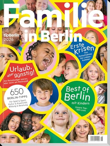Familie in Berlin 2026: 650 Berlin-Tipps mit Kindern