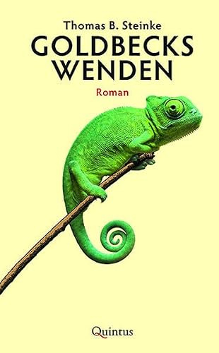 Goldbecks Wenden: Roman