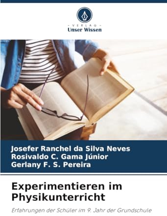 Experimentieren im Physikunterricht: Erfahrungen der Schüler im 9. Jahr der Grundschule
