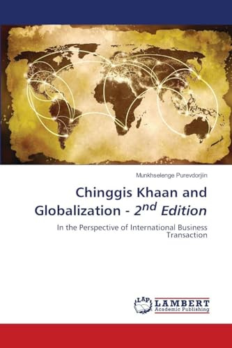 Chinggis Khaan and Globalization - 2nd Edition: In the Perspective of International Business Transaction