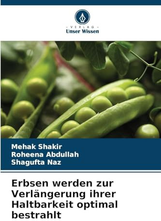 Erbsen werden zur Verlängerung ihrer Haltbarkeit optimal bestrahlt