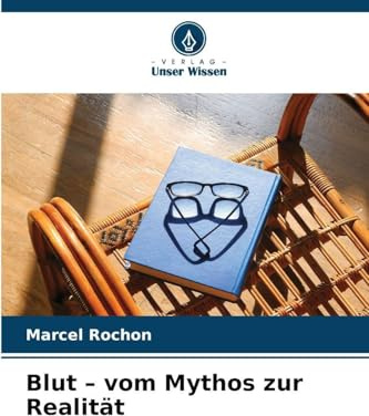 Blut - vom Mythos zur Realität: DE
