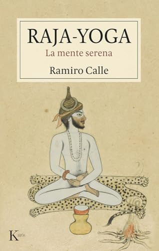 Raja-yoga: La mente serena (Sabiduría perenne)