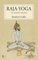 Raja-yoga: La mente serena (Sabiduría perenne)