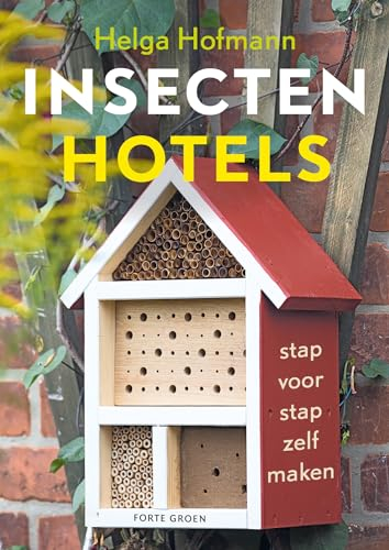 Insectenhotels: stap voor stap zelf maken