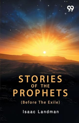 Stories Of The Prophets: Before The Exile