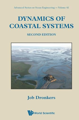 Dynamics Of Coastal Systems (Second Edition) (Advanced Series on Ocean Engineering, Band 41)