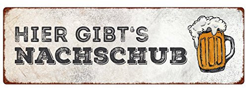 Interluxe METALLSCHILD Blechschild Hier GIBT'S NACHSCHUB Bier WM Theke Bar Kneipe Hinweis