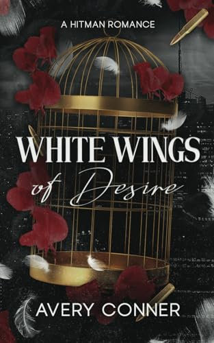 White Wings of Desire (Set of White Wings, Book 1) (English Edition)