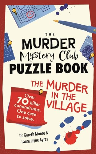 The Murder Mystery Puzzle Book: Murder in the Village (The Murder Mystery Club)