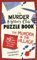 The Murder Mystery Puzzle Book: Murder in the Village (The Murder Mystery Club)