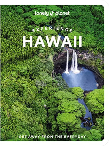 Lonely Planet Experience Hawaii: Get away from the everyday (Travel Guide)