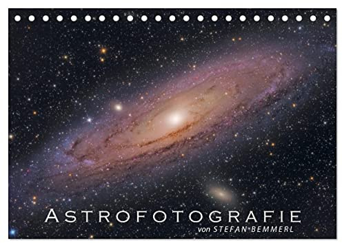 Astrofotografie von Stefan Bemmerl (Tischkalender 2026 DIN A5 quer), CALVENDO Monatskalender: Beeindruckende Astrofotografien gemacht vom ... Stefan Bemmerl (CALVENDO Wissenschaft)
