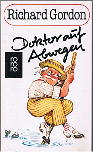 Doktor auf Abwegen.