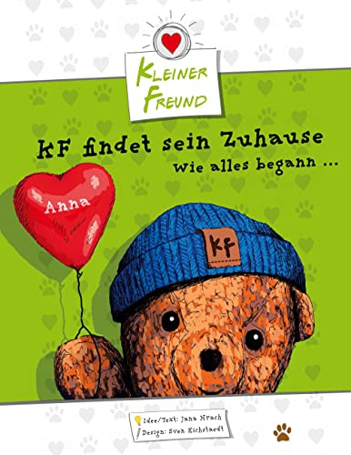 Kf findet sein Zuhause: wie alles begann ... (Kleiner Freund, Band 1)