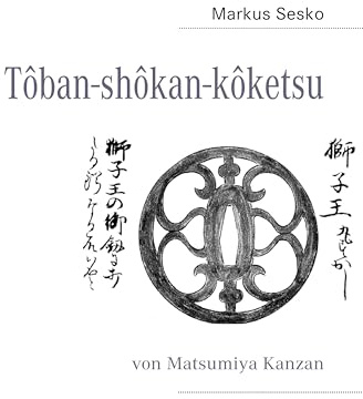 Tôban-shôkan-kôketsu: von Matsumiya Kanzan