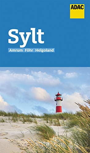 ADAC Reiseführer Sylt mit Amrum, Föhr, Helgoland: Der Kompakte mit den ADAC Top Tipps und cleveren Klappenkarten