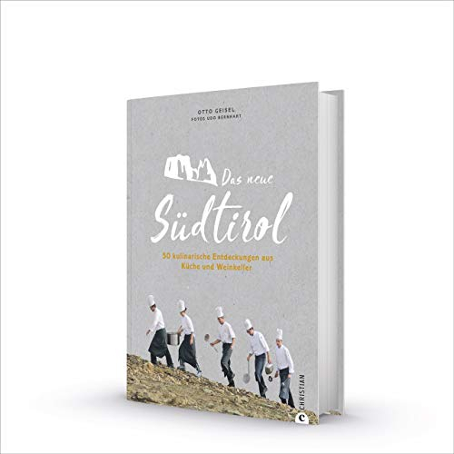 Das neue Südtirol – ein Genussführer: Essen, trinken, genießen. Kulinarisch nach Südtirol. Rezepte der Südtiroler Küche. Zu Besuch bei Südtirols ... ... Entdeckungen aus Küche und Weinkeller