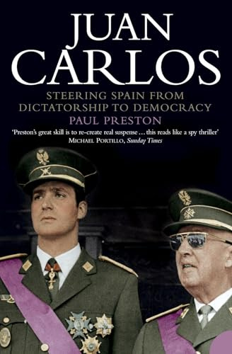 Juan Carlos: Steering Spain from Dictatorship to Democracy
