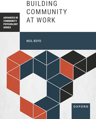 Building Community at Work (Advances in Community Psychology)