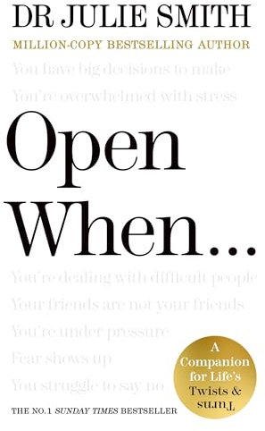 Open When…: The Instant Sunday Times No. 1 Bestseller from the author of Why Has Nobody Told Me This Before?